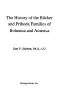The History of the Rucker and Prihoda Families of Bohemia and America