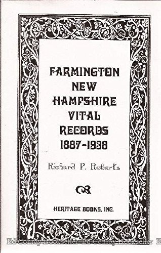 Vital Records of Farmington, New Hampshire 1887-1938
