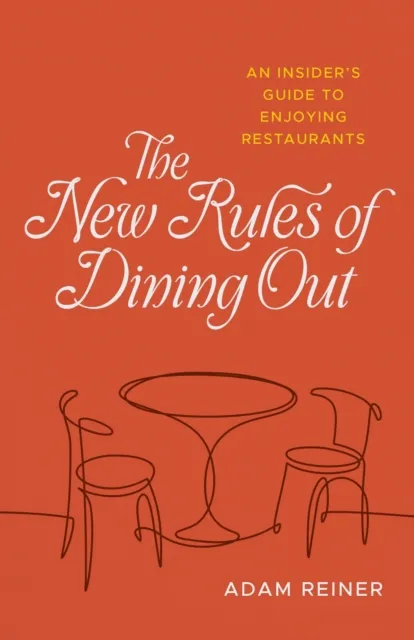 The New Rules of Dining Out