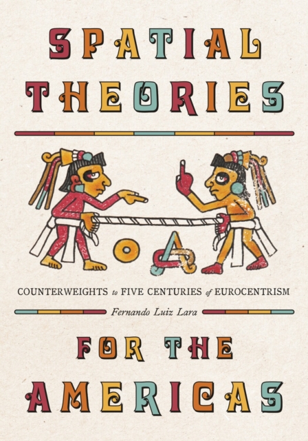 Spatial Theories for the Americas