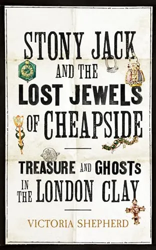 Stony Jack and the Lost Jewels of Cheapside