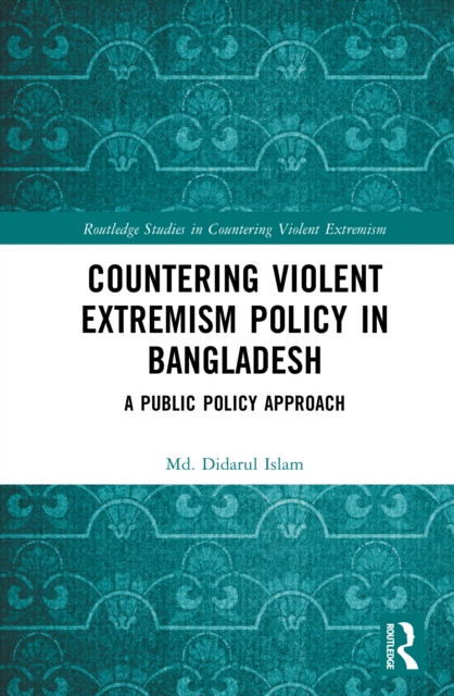 Countering Violent Extremism Policy in Bangladesh