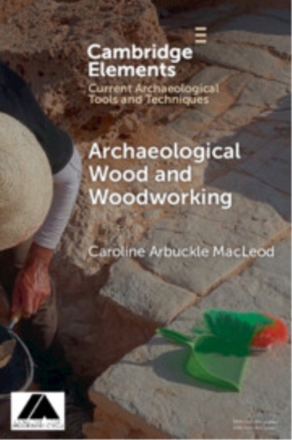 Archaeological Wood and Woodworking