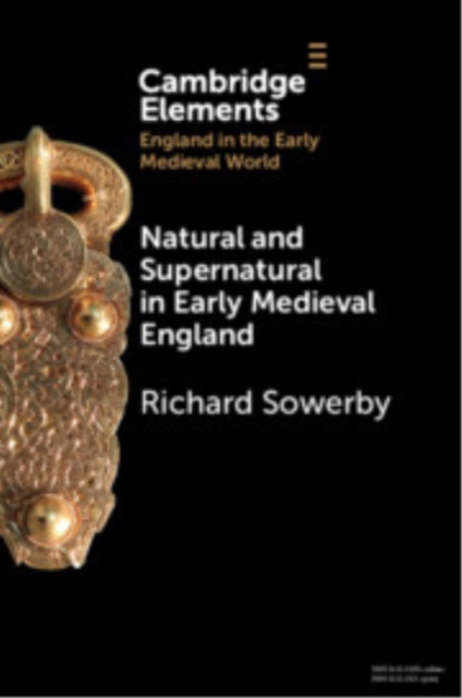 Natural and Supernatural in Early Medieval England