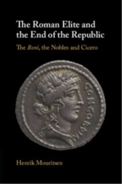 The Roman Elite and the End of the Republic