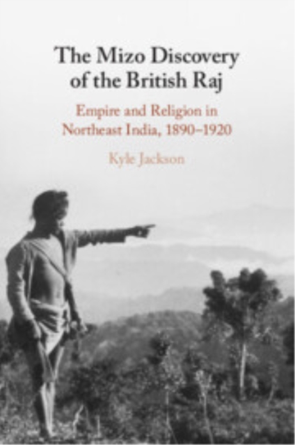 The Mizo Discovery of the British Raj