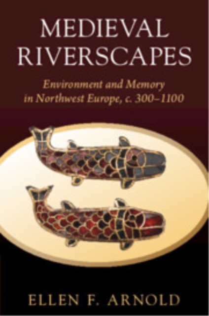 Medieval Riverscapes