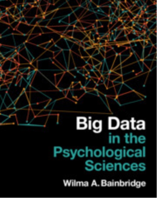 Big Data in the Psychological Sciences