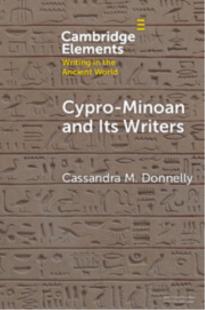 Cypro-Minoan and Its Writers