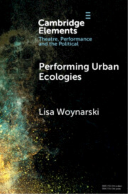 Performing Urban Ecologies
