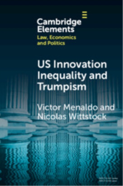 U.S. Innovation Inequality and Trumpism