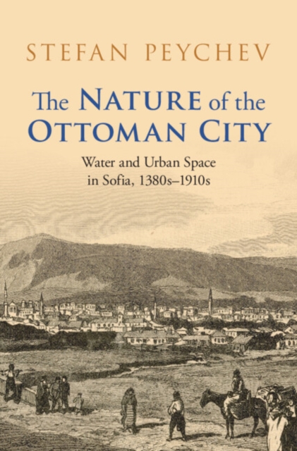 The Nature of the Ottoman City