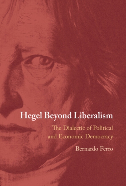 Hegel Beyond Liberalism
