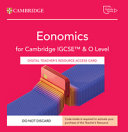 Cambridge IGCSE™ and O Level Economics Digital Teacher's Resource Access Card