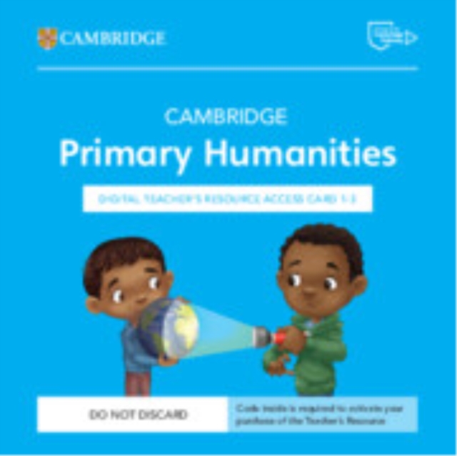 Cambridge Primary Humanities Digital Teacher's Resource 1–3 Access Card