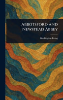 Abbotsford and Newstead Abbey
