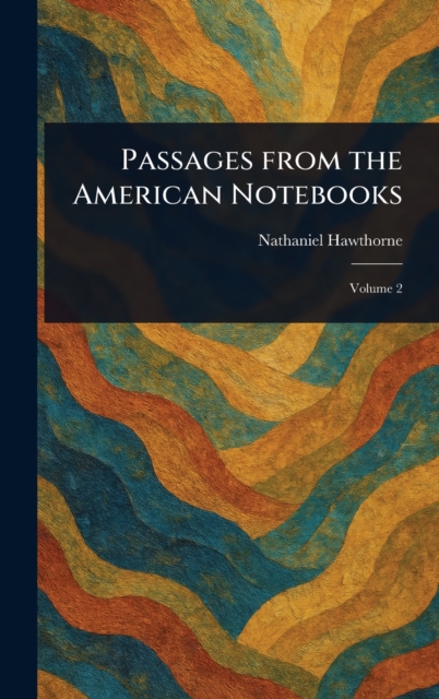Passages From the American Notebooks