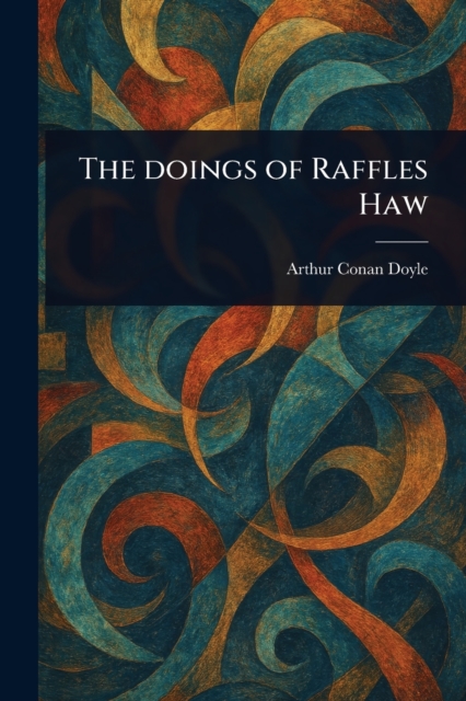 The Doings of Raffles Haw