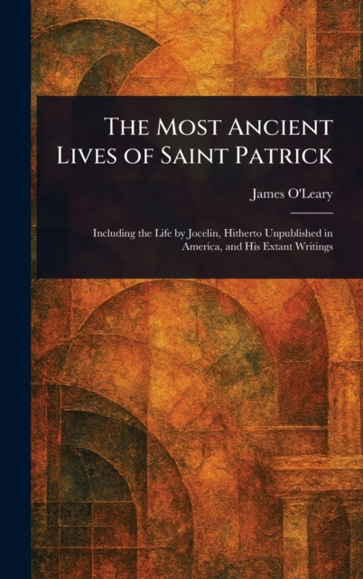 The Most Ancient Lives of Saint Patrick