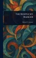 The Kentucky Ranger