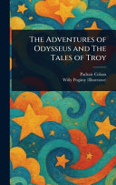 The Adventures of Odysseus and The Tales of Troy