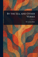 By the Sea, and Other Verses