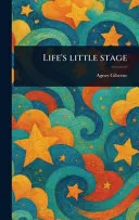 Life's Little Stage