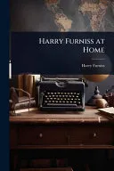 Harry Furniss at Home