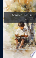 Bonifaz Und Lul
