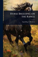 Horse Breeding on the Range