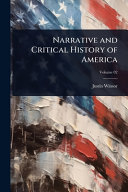 Narrative and Critical History of America