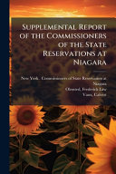 Supplemental Report of the Commissioners of the State Reservations at Niagara