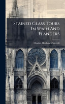 Stained Glass Tours In Spain And Flanders