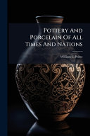 Pottery And Porcelain Of All Times And Nations