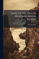 Tales of the Isle of Death-Norfolk Island
