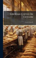 Liberian Coffee In Ceylon