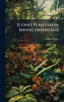 Icones Plantarum Indiae Orientalis