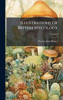 Illustrations Of British Mycology