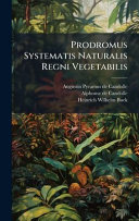 Prodromus Systematis Naturalis Regni Vegetabilis