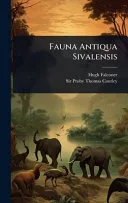 Fauna Antiqua Sivalensis