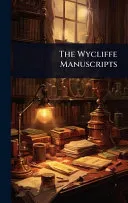 The Wycliffe Manuscripts