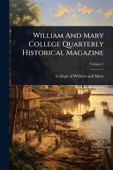 William And Mary College Quarterly Historical Magazine