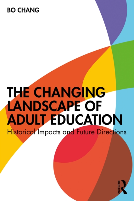 The Changing Landscape of Adult Education