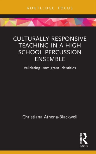 Culturally Responsive Teaching in a High School Percussion Ensemble