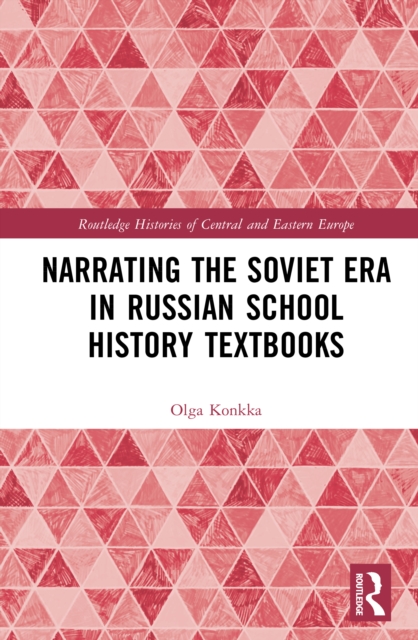 Narrating the Soviet Era in Russian School History Textbooks