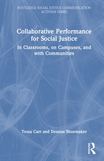 Collaborative Performance for Social Justice