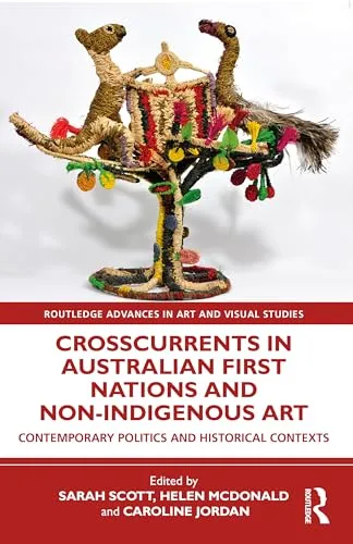 Crosscurrents in Australian First Nations and Non-Indigenous Art