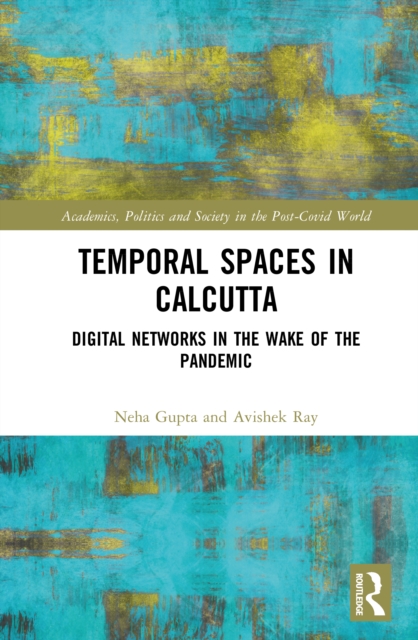 Temporal Spaces in Calcutta