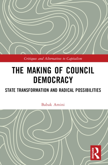 The Making of Council Democracy