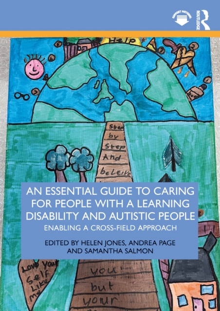 An Essential Guide to Caring for People With a Learning Disability and Autistic People